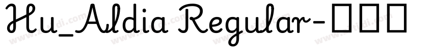 Hu_Aldia Regular字体转换